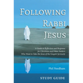 Following Rabbi Jesus, Study Guide: A Guide to Reflection and Response for Christians and Other Seekers Who Want to Take the Jesus of the Gospels Seri