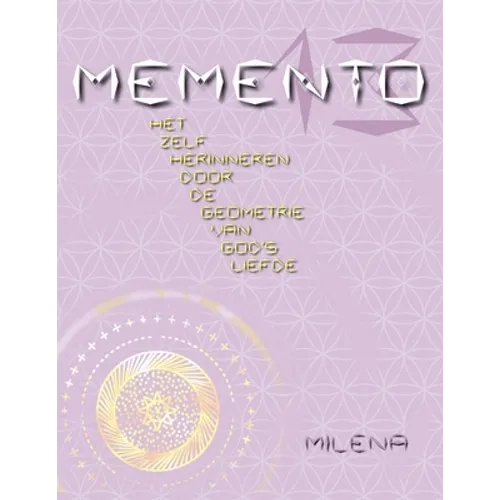 Memento 13: Het Zelf Herinneren Door de Geometrie Van God's Liefde