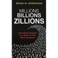 Millions, Billions, Zillions: Defending Yourself in a World of Too Many Numbers