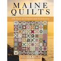 Maine Quilts: 250 Years of Comfort and Community