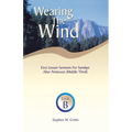 Wearing the Wind: First Lesson Sermons for Sundays After Pentecost (Middle Third) Cycle B