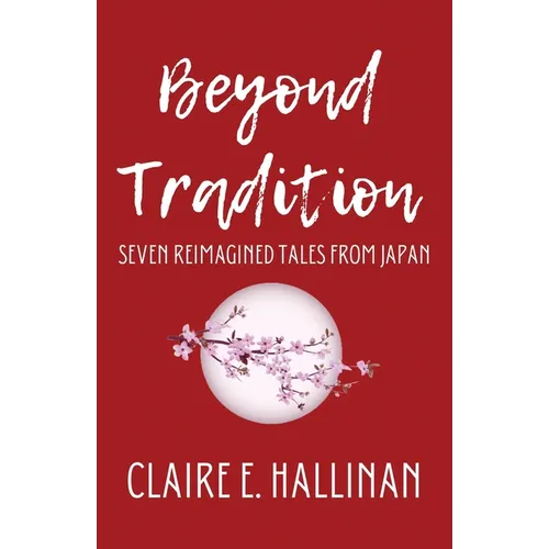 Beyond Tradition: Seven Reimagined Tales from Japan