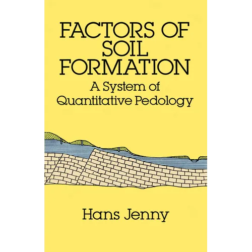 Factors of Soil Formation: A System of Quantitative Pedology