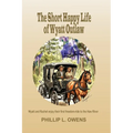 The Short Happy Life of Wyatt Outlaw