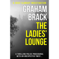 The Ladies' Lounge: A thrilling police procedural with an unexpected twist...
