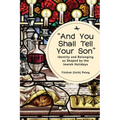"And You Shall Tell Your Son": Identity and Belonging as Shaped by the Jewish Holidays