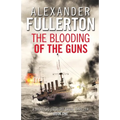 The Blooding of the Guns