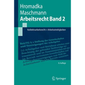 Arbeitsrecht Band 2: Kollektivarbeitsrecht + Arbeitsstreitigkeiten