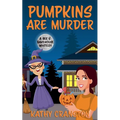 Pumpkins are Murder