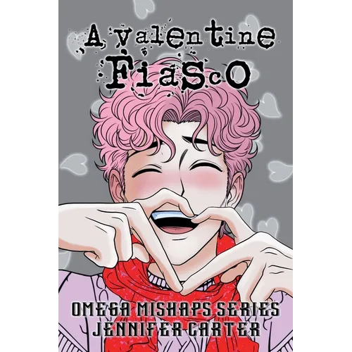 A Valentine Fiasco