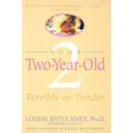 Your Two-Year-Old: Terrible or Tender