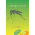 Le Chikungunya en Haïti: Début Probable d'Epidémie d'une Maladie Pathogénique Dangereuse