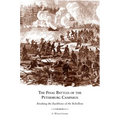 The Final Battles of the Petersburg Campaign: Breaking the Backbone of the Rebellion
