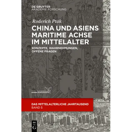 China und Asiens maritime Achse im Mittelalter