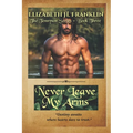 Never Leave My Arms: The Tennyson Series - Book Three