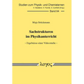 Sachstrukturen Im Physikunterricht -- Ergebnisse Einer Videostudie --