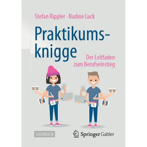 Praktikumsknigge: Der Leitfaden Zum Berufseinstieg