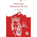 The Lost Princess Of Oz