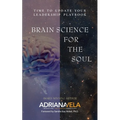 Brain Science For The Soul