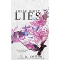 These Dirty Lies: Nix & Harleigh Book One