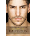 Cautious (Sequel to Disastrous): Disastrous No. 2