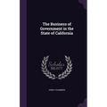 The Business of Government in the State of California