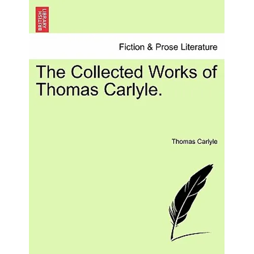The Collected Works of Thomas Carlyle.
