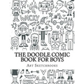 The Doodle Comic Book for Boys