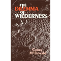 The Dilemma of Wilderness