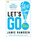 Let's Go!: How Great Leaders Shape the Future