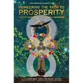Pioneering the Path to Prosperity: Discover the Power of True Wealth and Abundance