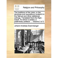 The Traditions of the Jews, or the Doctrines and Expositions Contain'd in the Talmud and Other Rabbinical Writings. Translated from the High-Dutch. to