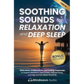Soothing Sounds for Relaxation and Deep Sleep: White Noise, Ambient Music, and Healing Frequencies to Support Meditation, Ease Anxiety, Improve Focus,