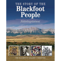 The Story of the Blackfoot People: Niitsitapiisinni