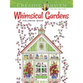 Creative Haven Whimsical Gardens Coloring Book