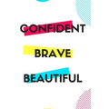Confident Brave Beautiful: Gift for teenage girl, for birthday, Christmas or any event that requires appreciation