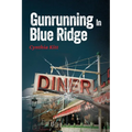 Gunrunning in Blue Ridge