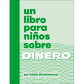 Un Libro Para Niños Sobre Dinero