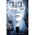 Cracks in Yesterday