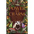Power to Charm: More Cozy Stories About a Witch, a Cottage, and Very Good Friends