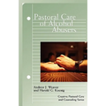 Pastoral Care of Alcohol Abusers