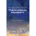 In Search of Theological Modesty: Biblical Lessons