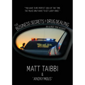 The Business Secrets of Drug Dealing: An Almost True Account