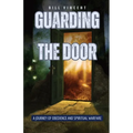 Guarding the Door: A Journey of Obedience and Spiritual Warfare