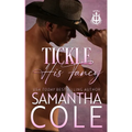 Tickle His Fancy