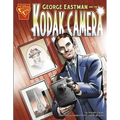 George Eastman and the Kodak Camera
