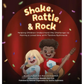 Shake, Rattle, and Rock: Helping Children Understand the Challenges of Having a Loved One with Tardive Dyskinesia