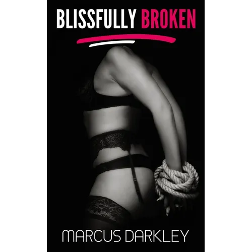 Blissfully Broken: The girls learn what BDSM really means!