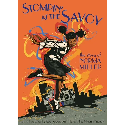 Stompin' at the Savoy: The Story of Norma Miller