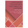 Language, Cognition, and Biblical Exegesis: Interpreting Minds